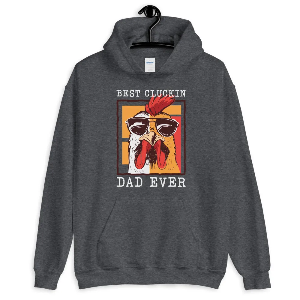 Best Cluckin' Dad Ever Men's Hoodie