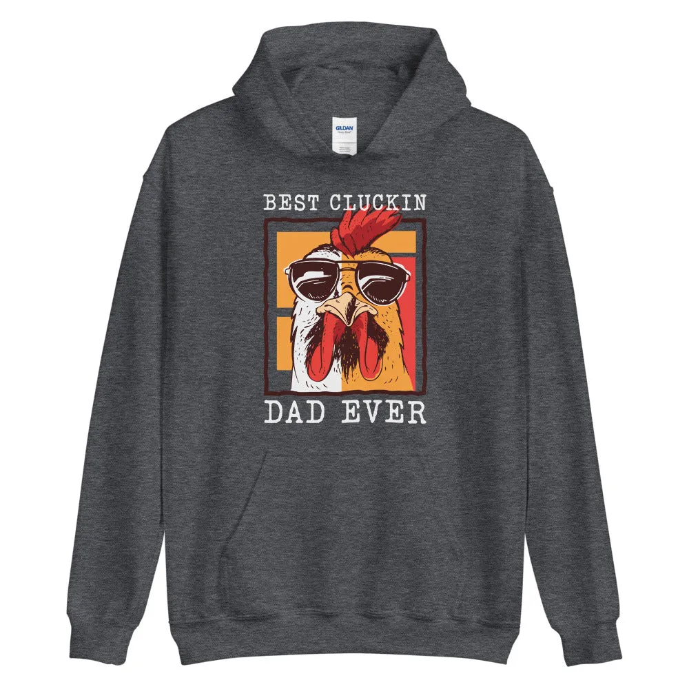 Best Cluckin' Dad Ever Men's Hoodie