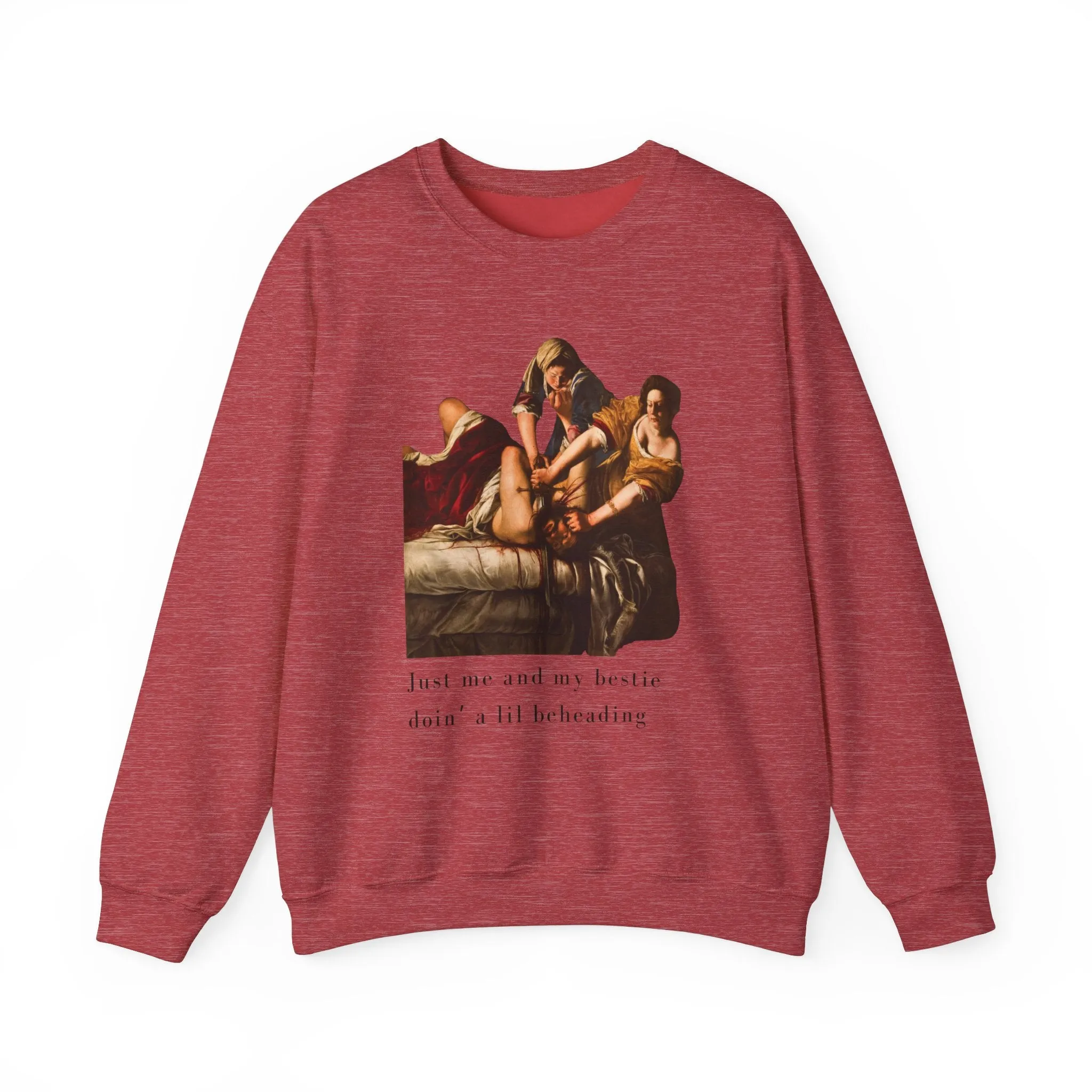 Besties Doing a Nice Beheading! Judith Slaying Holofernes Unisex Heavy Blend™ Crewneck Sweatshirt (Sizes S-5X)