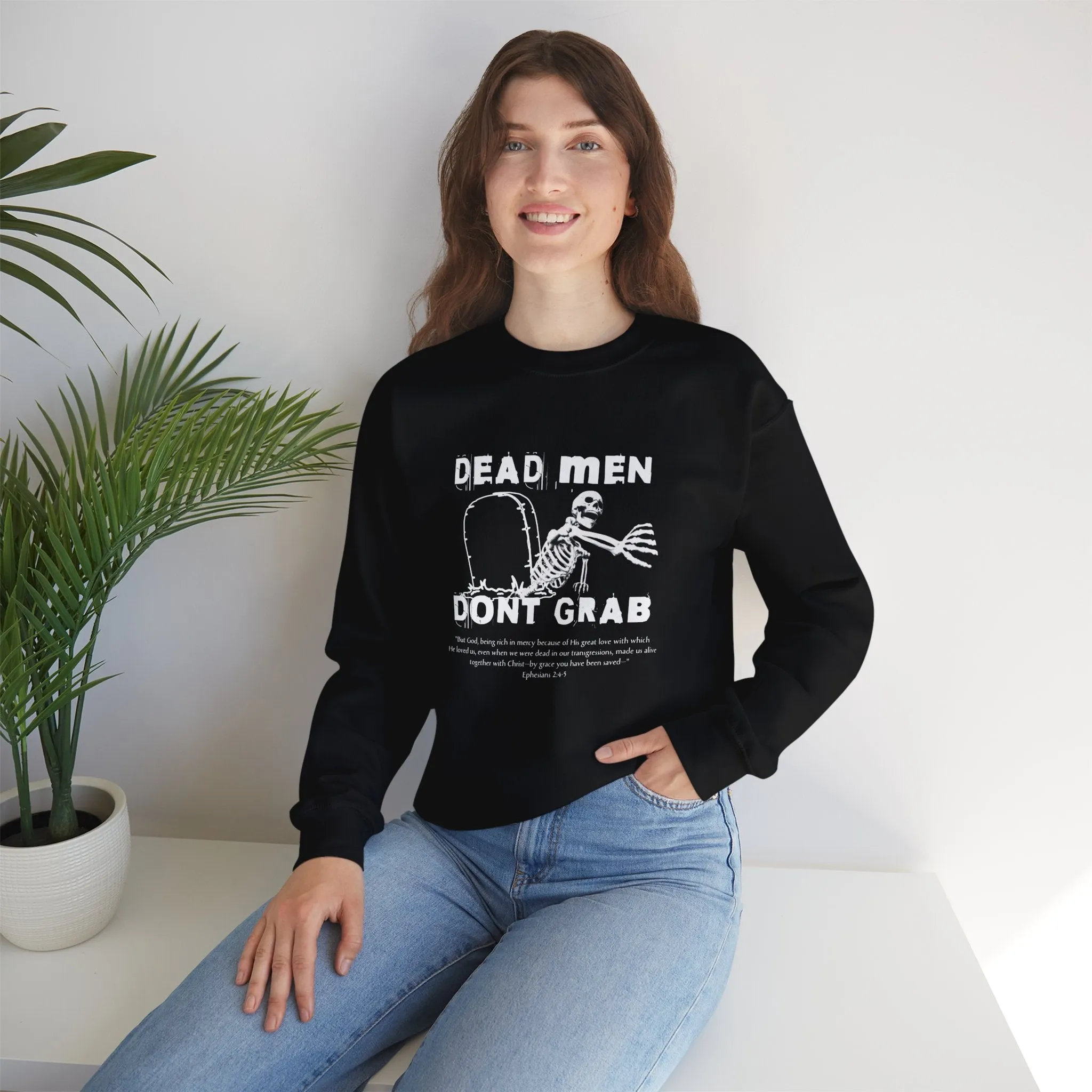 Dead Men Don't Grab - Crewneck Sweatshirt
