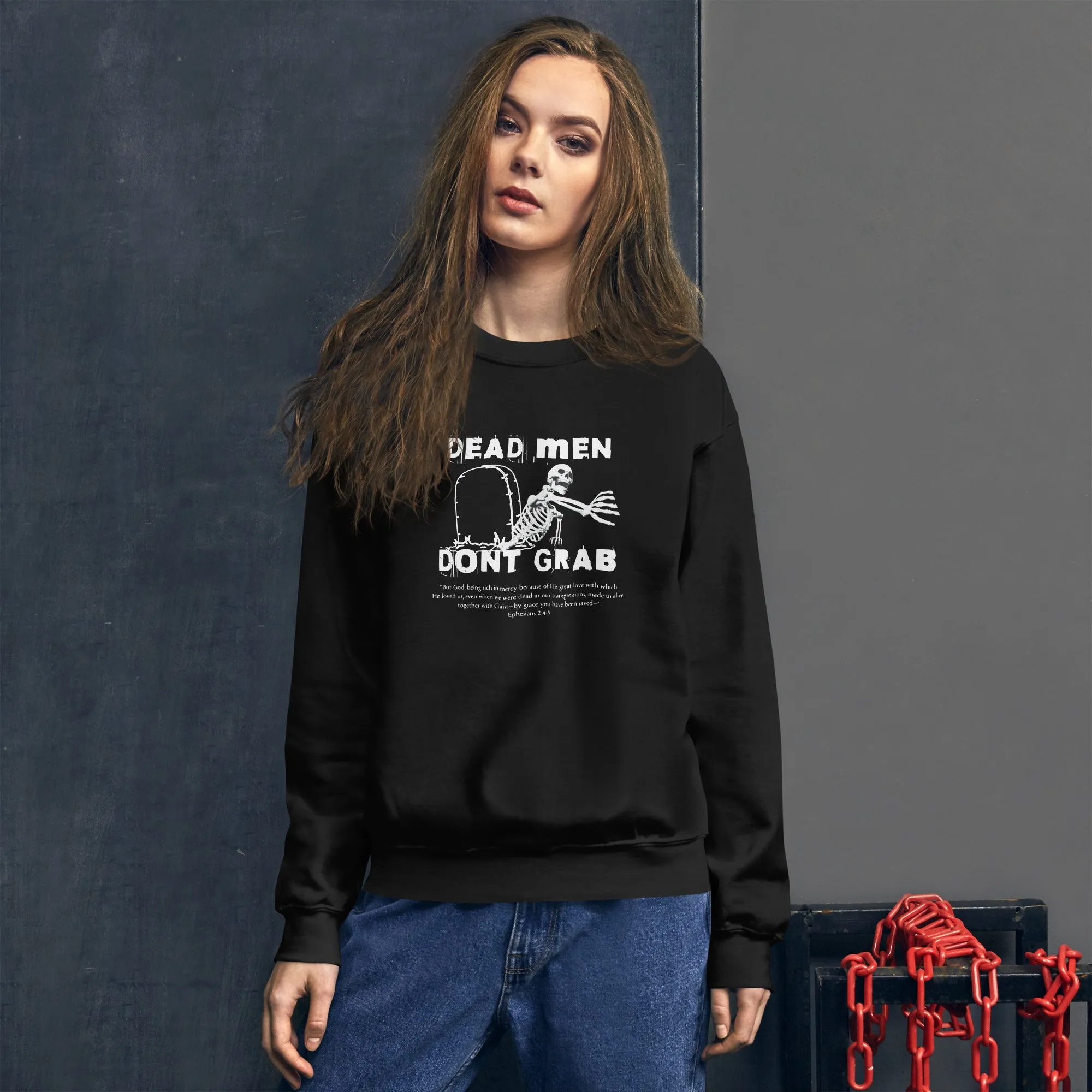 Dead Men Don't Grab - Crewneck Sweatshirt