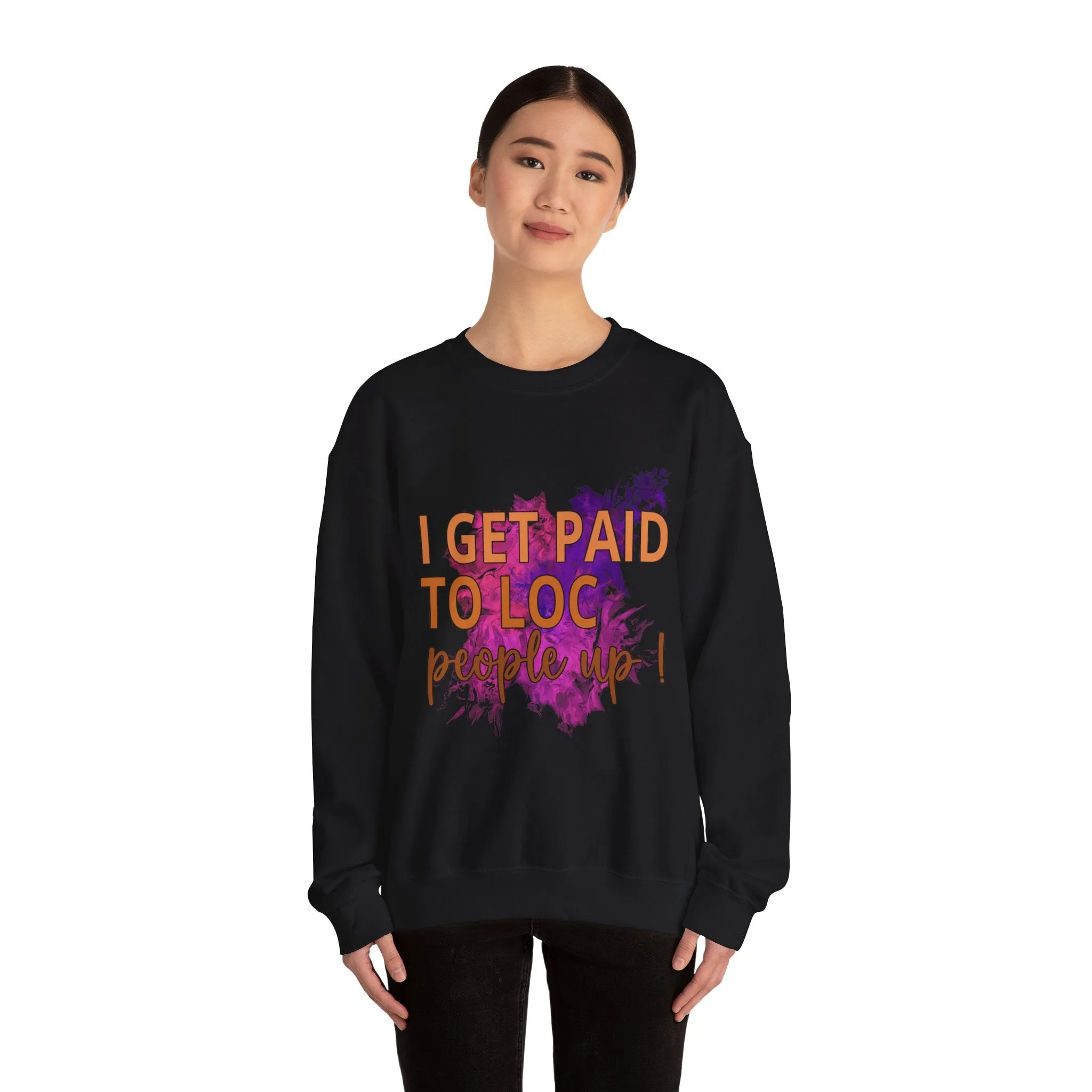 I get paid to LOC people up Unisex Heavy Blend™ Crewneck Sweatshirt