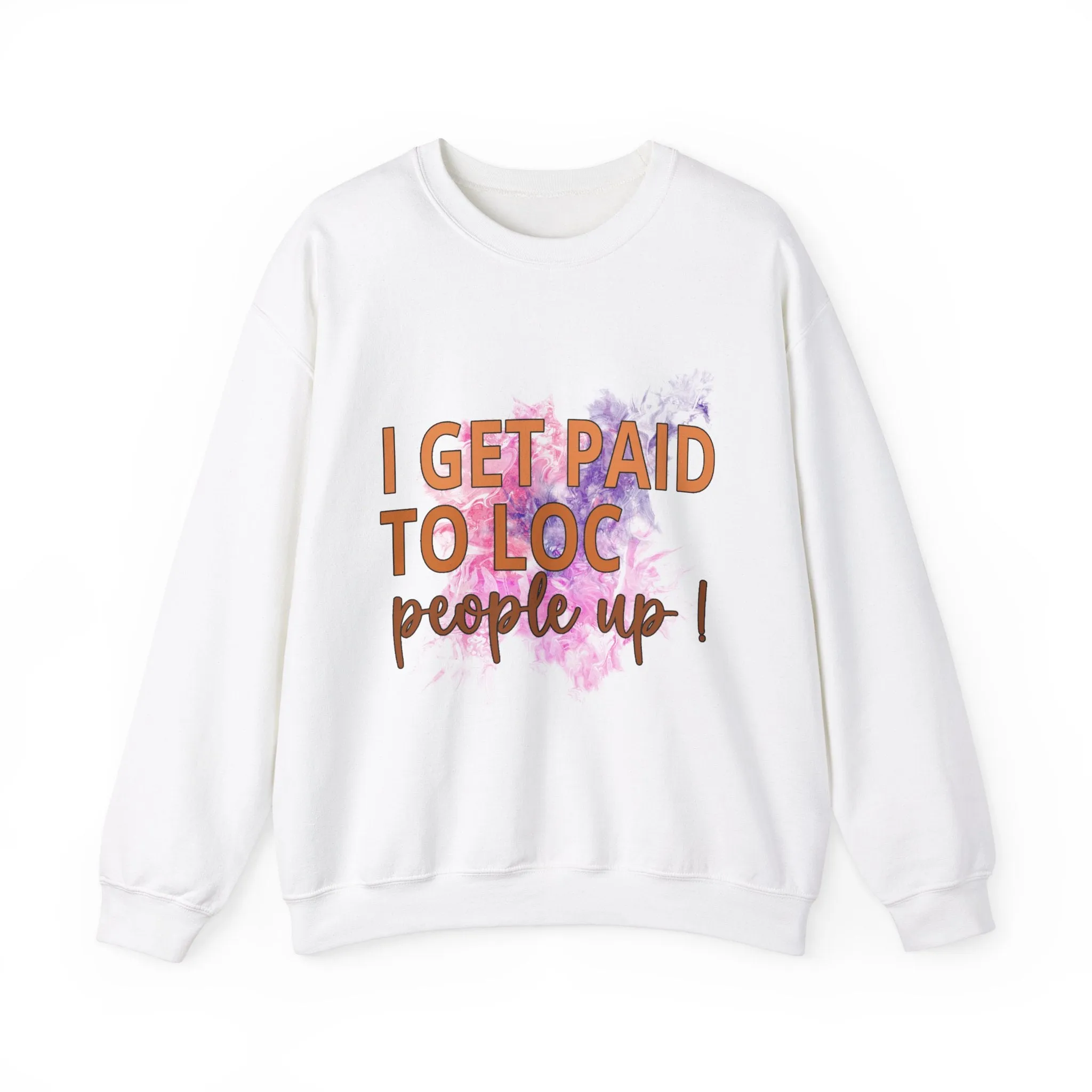 I get paid to LOC people up Unisex Heavy Blend™ Crewneck Sweatshirt