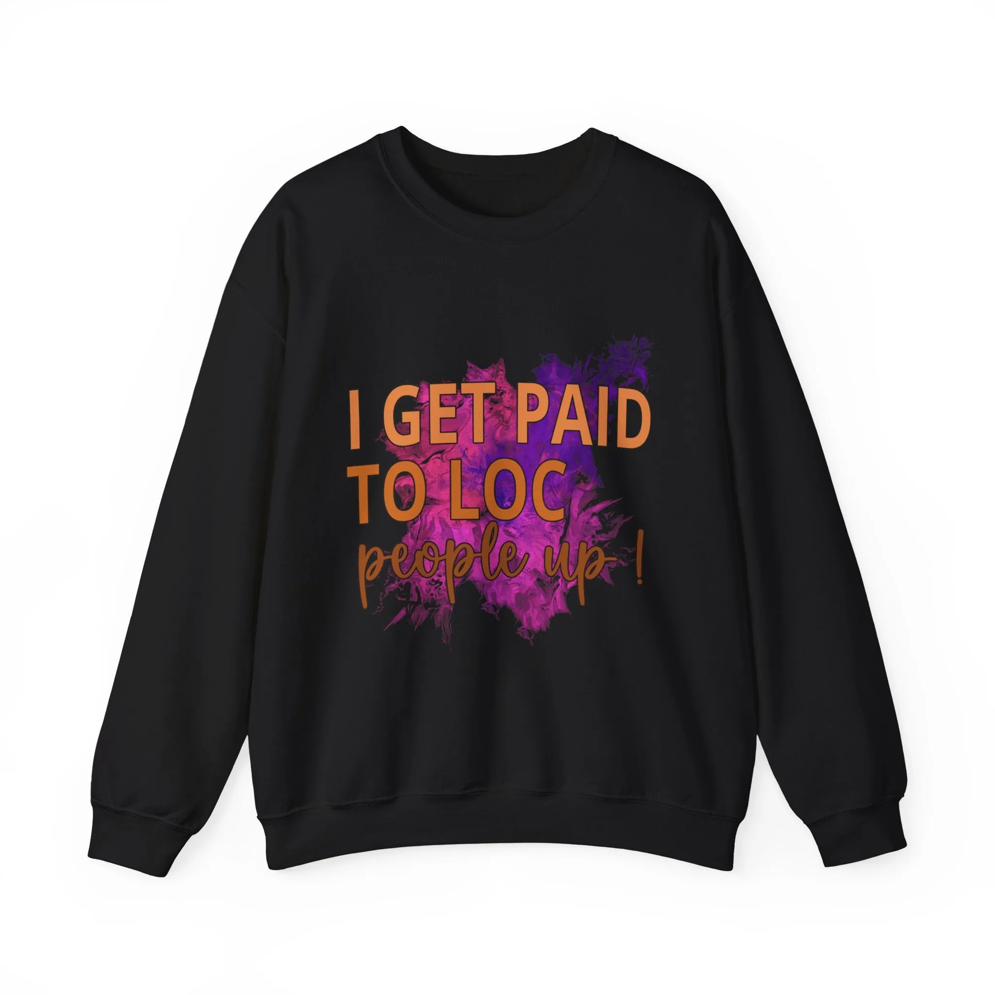 I get paid to LOC people up Unisex Heavy Blend™ Crewneck Sweatshirt