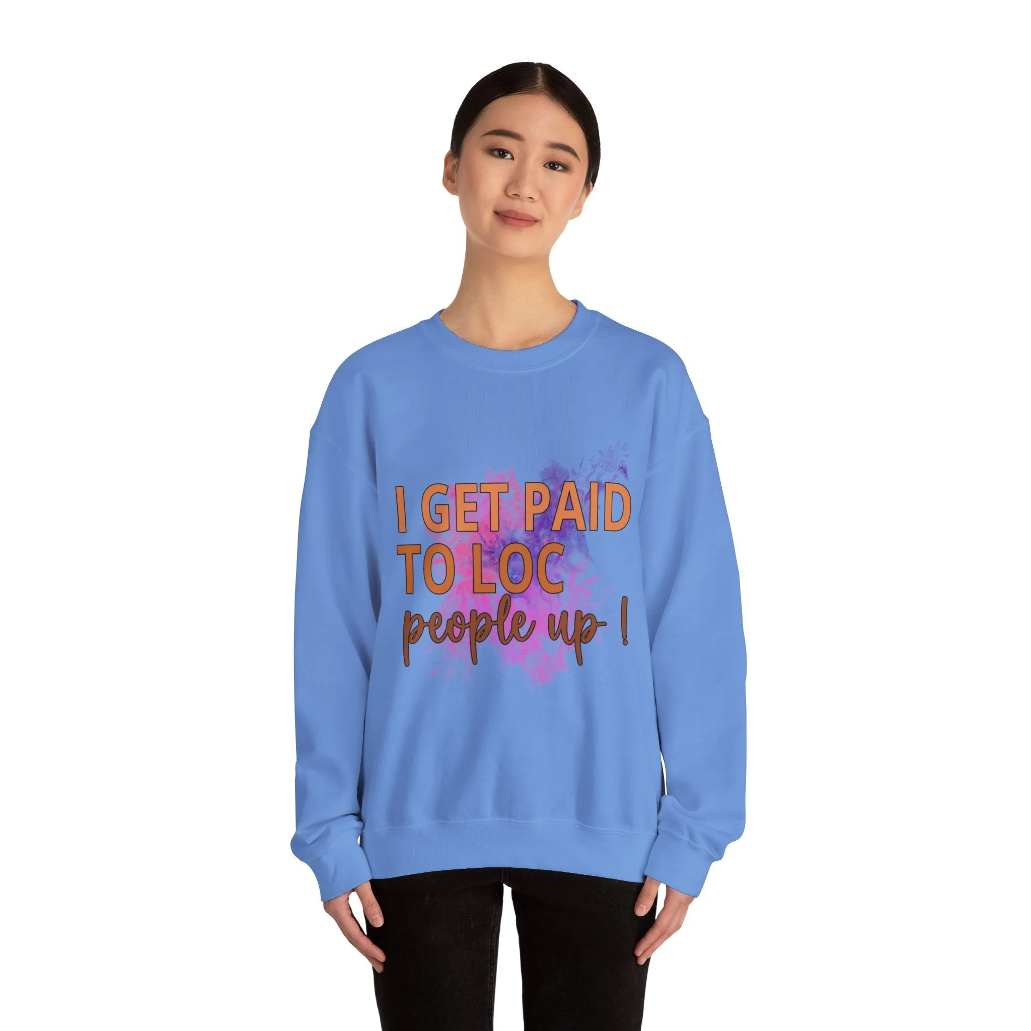 I get paid to LOC people up Unisex Heavy Blend™ Crewneck Sweatshirt