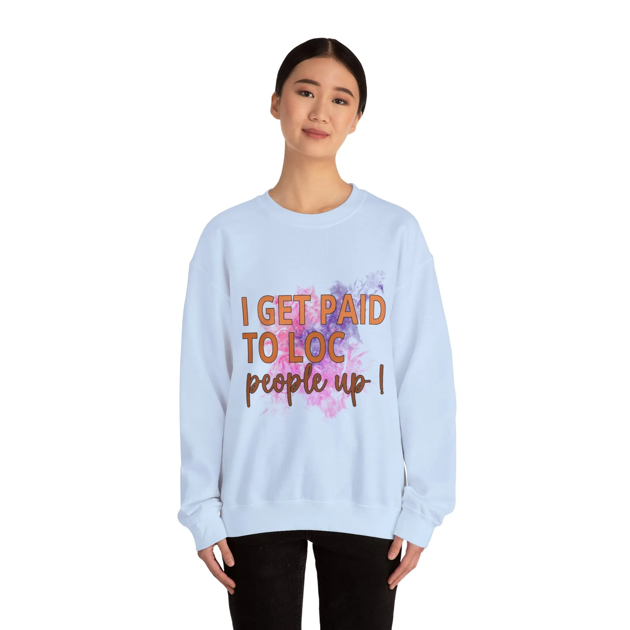 I get paid to LOC people up Unisex Heavy Blend™ Crewneck Sweatshirt