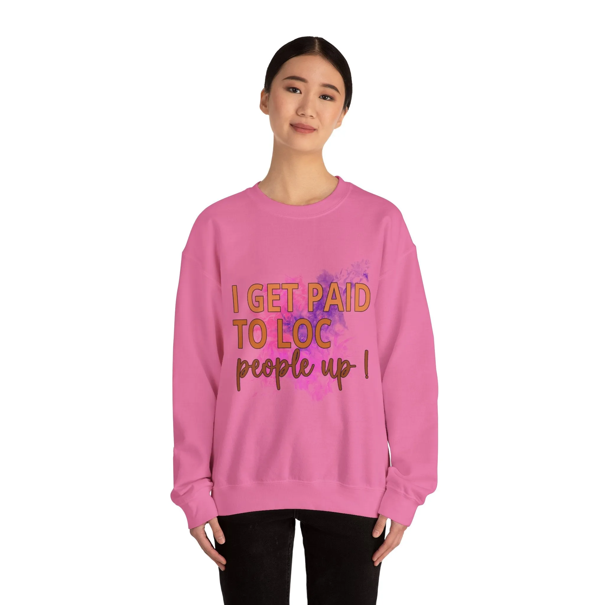 I get paid to LOC people up Unisex Heavy Blend™ Crewneck Sweatshirt