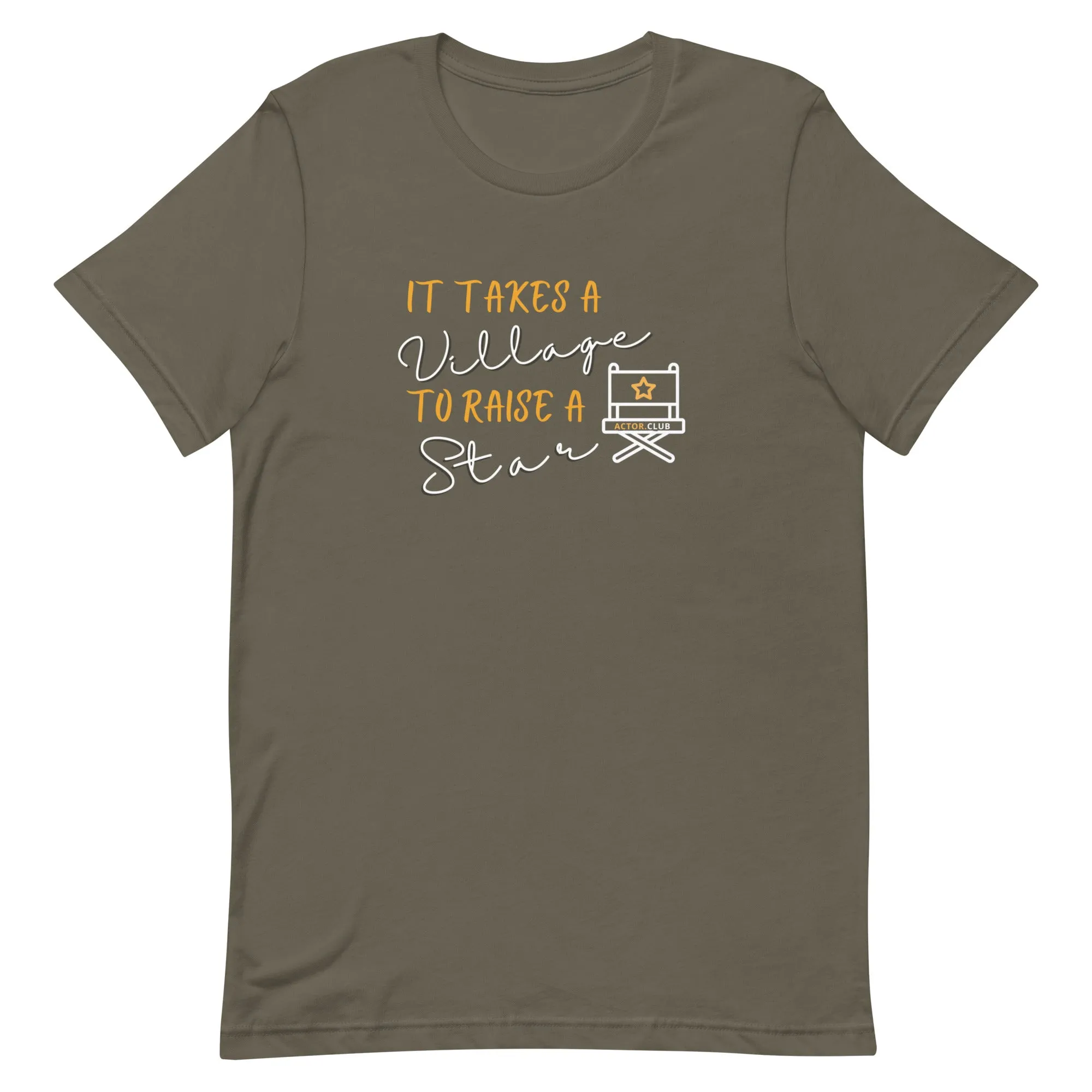 IT TAKES A VILLAGE TO RAISE A STAR Actor Entertainment T-Shirt for Men
