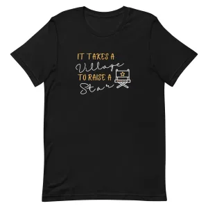IT TAKES A VILLAGE TO RAISE A STAR Actor Entertainment T-Shirt for Men