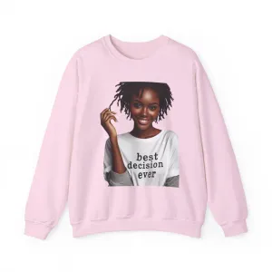 Loc Best Decision Ever Unisex Heavy Blend™ Crewneck Sweatshirt