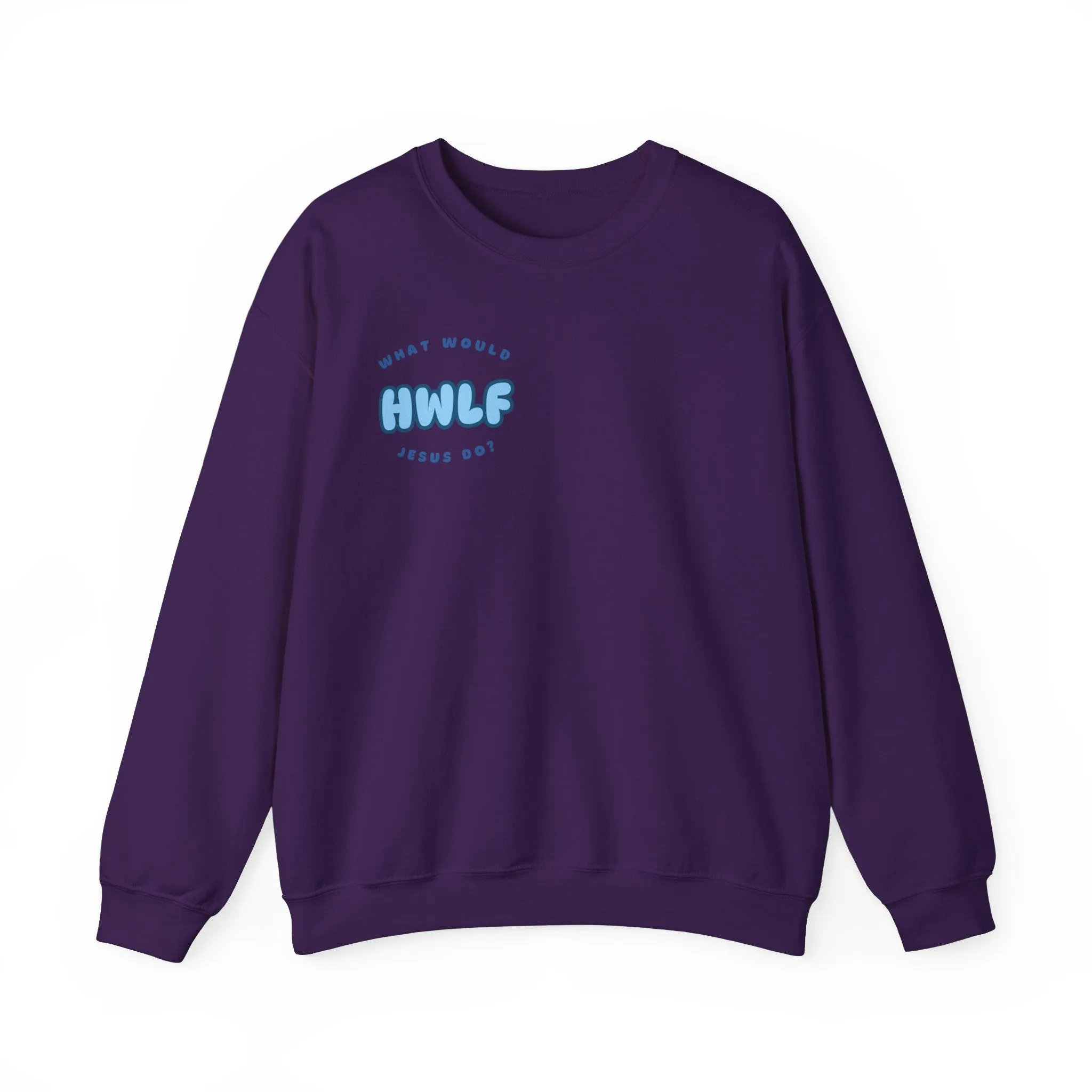 NEW He Would Love First Crewneck