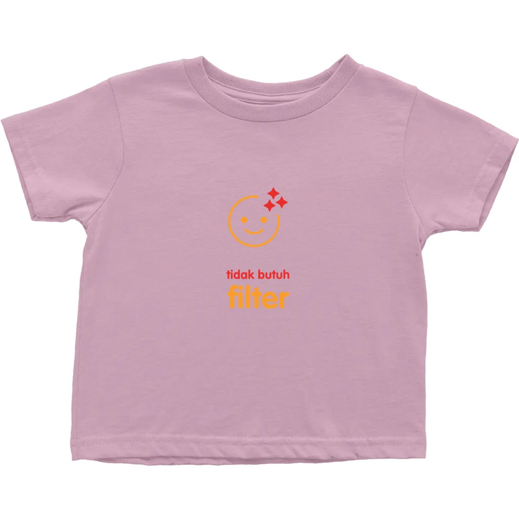 No filter needed Toddler T-Shirts (Indonesian)