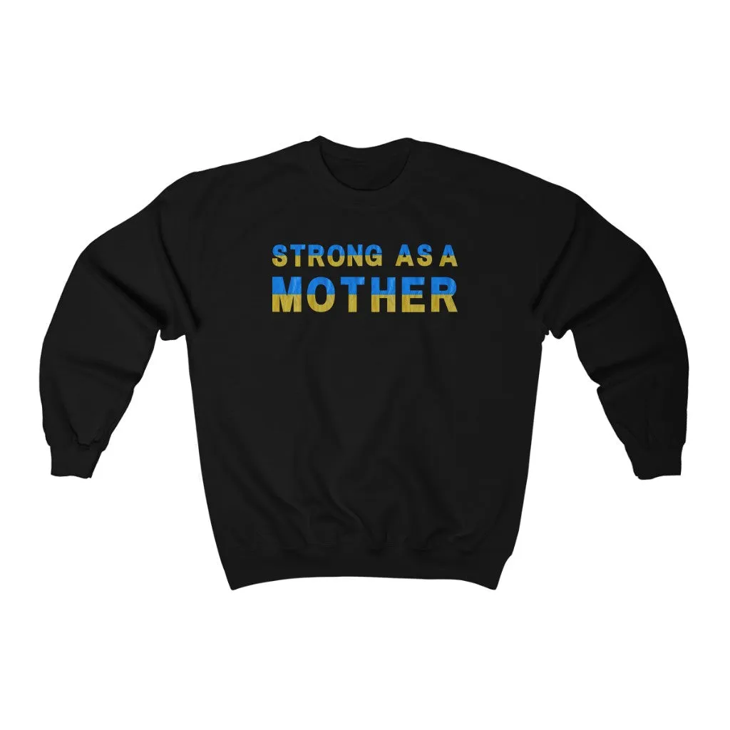 Strong As A Mother Crewneck Sweatshirt