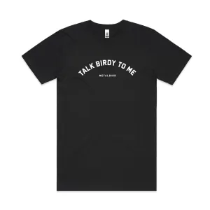 Talk Birdy To Me T-Shirt
