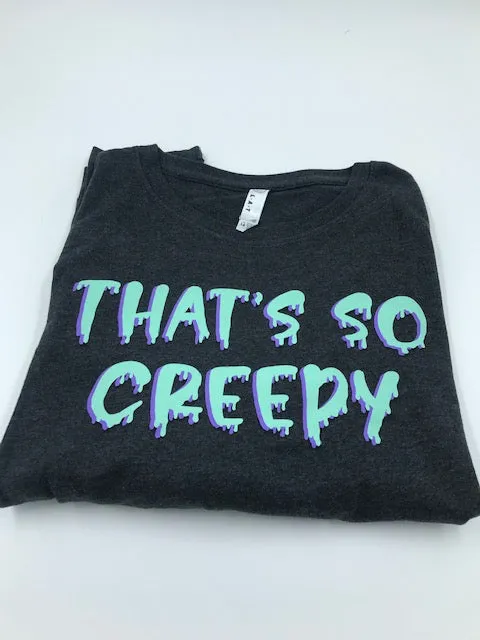That’s So Creepy Shirt - Purple