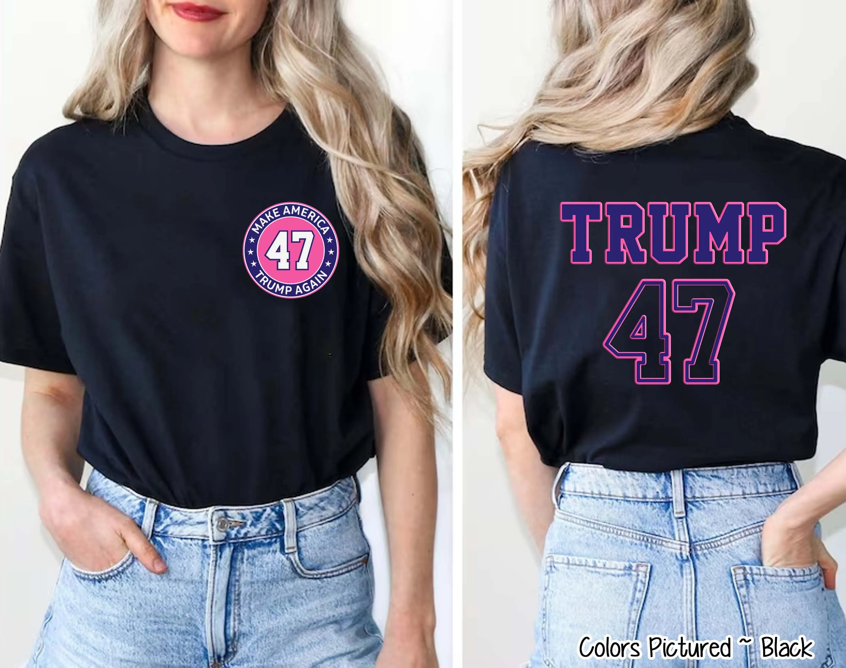 Trump 47 Double Sided Political Tee or Sweatshirt