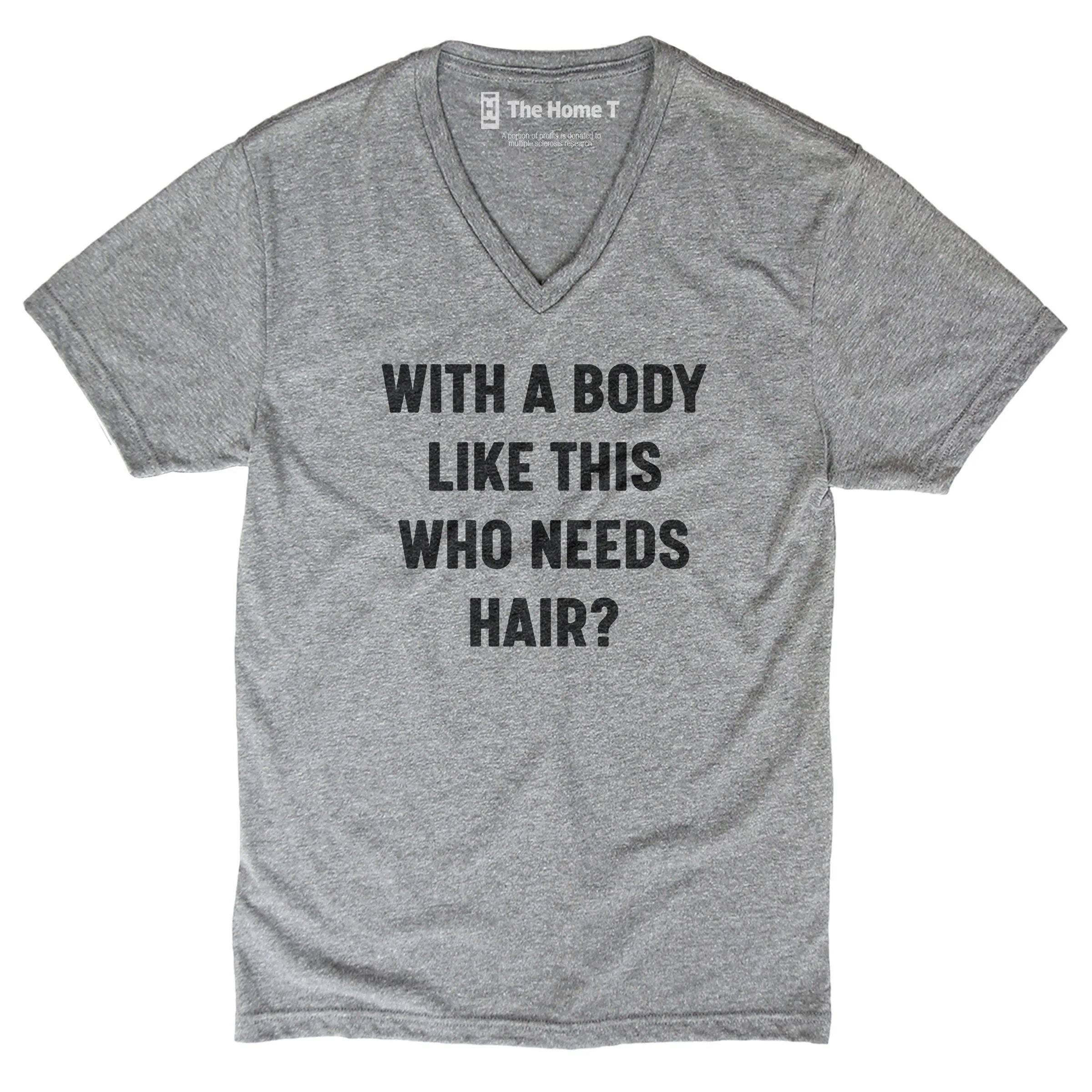 With a Body Like This Who Needs Hair?